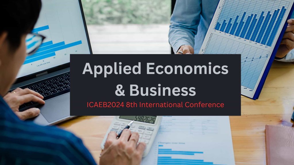 ICAEB2024 8th International Conference on Applied Economics and Business in Munich